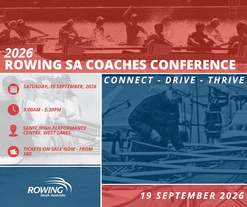 2026 Rowing SA Coaches Conference 2026 Rowing SA Coaches Conference, Saturday 19 September 2026
